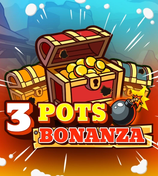 3 Pots Bonanza