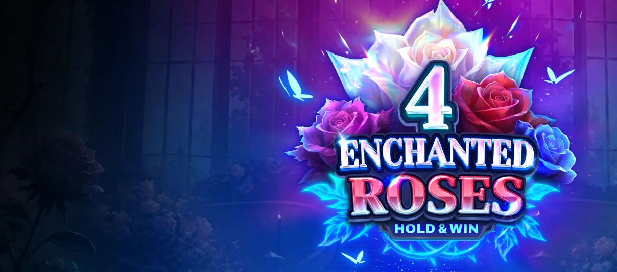 4 Enchanted Roses: Hold&Win