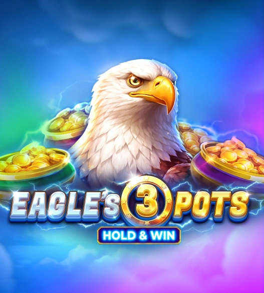 Eagles 3 pots: Hold&Win