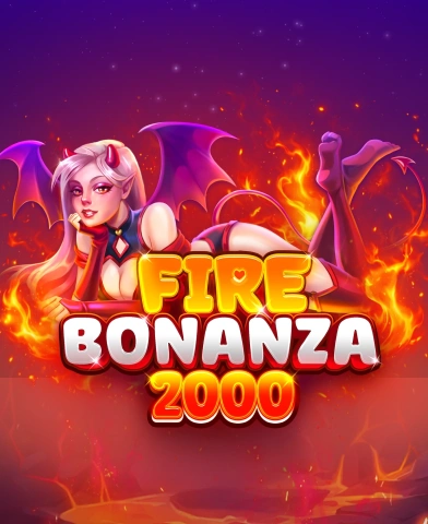 Fire Bonanza 2000